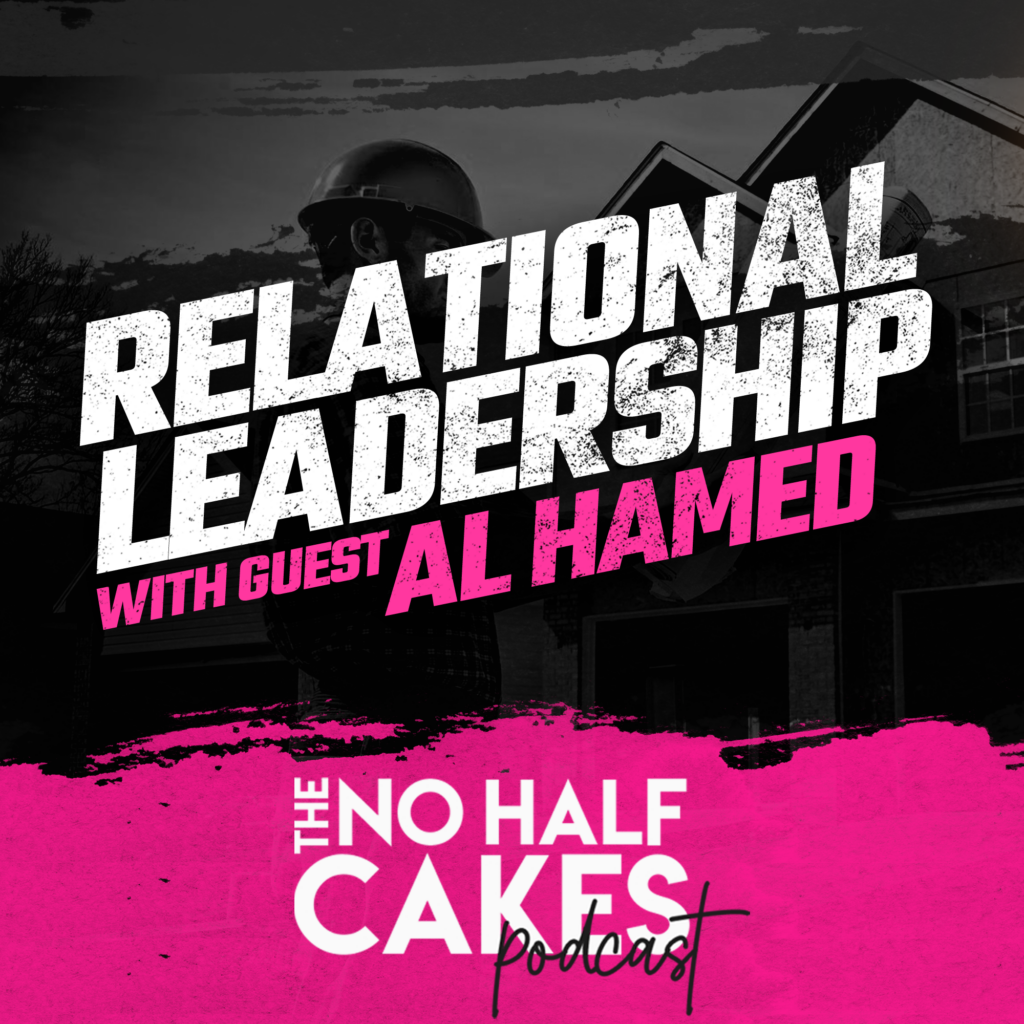 Relational Leadership with Guest Al Hamed